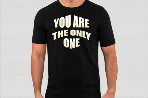 Explore the You Are the Only One Typography Design